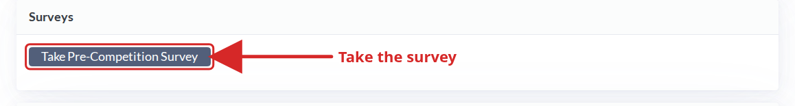 The Surveys panel with the Take Pre-Competition Survey button